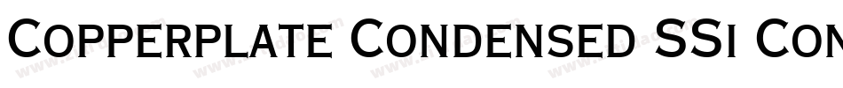 Copperplate Condensed SSi Condensed字体转换